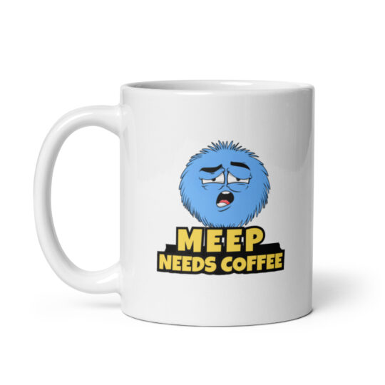Meep Needs Coffee – Gamer Mug with Color Inside